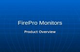 FirePro Monitors Product Overview