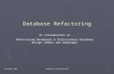 Database Refactoring Sreeni Ananthakrishna 2006 Nov