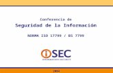 Seminario de Seguridad de la Información ISO 17799/BS7799 2004 Copyright 2001-2004 / I-SEC Information Security SA. - Argentina Conferencia de Seguridad.