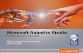 Microsoft Robotics Studio Miguel Angel Ramos Barroso MVP ASP.NET Microsoft Code Camp Junio 2007