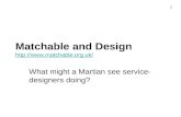Matchable and design: what might a martian see service-designers doing