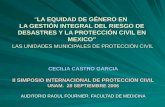LA EQUIDAD DE GÉNERO EN LA GESTIÓN INTEGRAL DEL RIESGO DE DESASTRES Y LA PROTECCIÓN CIVIL EN MEXICO LAS UNIDADES MUNICIPALES DE PROTECCIÓN CIVILLA EQUIDAD.