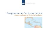 Programa de Centroamérica Programa Regional de los Países Bajos.