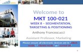 Mkt 100 021 - week 8 - segmentation targeting positioning