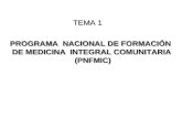 PROGRAMA NACIONAL DE FORMACIÓN DE MEDICINA INTEGRAL COMUNITARIA (PNFMIC) (PNFMIC) PROGRAMA NACIONAL DE FORMACIÓN DE MEDICINA INTEGRAL COMUNITARIA (PNFMIC)