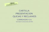 CARTILLA PRESENTACION QUEJAS Y RECLAMOS CORREAGRO S.A. Sociedad Comisionista de BMC.