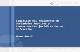 Legalidad del Reglamento de Sociedades Anónimas y consecuencias jurídicas de su infracción Blanca Oddo B. Av. Andrés Bello 2711 - Pisos 8 y 9 | Torre Costanera.