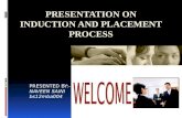 Presentation on induction and placement