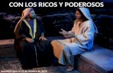 Lección 8 para el 22 de febrero de 2014 CON LOS RICOS Y PODEROSOS.