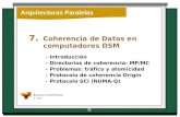 Arquitecturas Paralelas IF - EHU Arquitecturas Paralelas 7. Coherencia de Datos en computadores DSM - Introducción - Directorios de coherencia: MP/MC