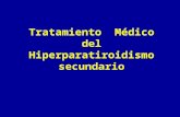 Tratamiento Médico del Hiperparatiroidismo secundario.