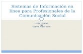 LLUÍS CODINA UPF COBDC MAYO 2010 Sistemas de Información en línea para Profesionales de la Comunicación Social.