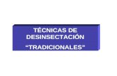 TÉCNICAS DE DESINSECTACIÓN TRADICIONALES. Fuente : Jorge Valdivia Chacón (CIP 1995) CONTROL QUÍMICO.