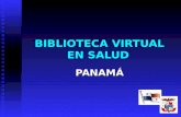 BIBLIOTECA VIRTUAL EN SALUD PANAMÁ. ANTECEDENTES Asignación de la coordinación de la BVS al Instituto Conmemorativo Gorgas de Estudios de la Salud. 1999.