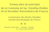 1 Treinta años de actividad de la Comisión de las Estrellas Dobles de la Sociedad Astronómica de Francia Commission des Étoiles Doubles Société Astronomique.
