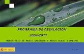 PROGRAMA DE DESALACIÓN 2004-2011 MINISTERIO DE MEDIO AMBIENTE Y MEDIO RURAL Y MARINO Marzo 2009.