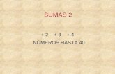 SUMAS 2 + 2 + 3 + 4 NÚMEROS HASTA 40 8 + 4 = 131112.
