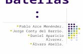 Baterías: Pablo Arce Menéndez. Jorge Conty del Barrio. Daniel Aparicio Álvarez. Álvaro Abella.
