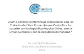 ¿Cómo obtener preferencias arancelarias con los Tratados de Libre Comercio que Costa Rica ha suscrito con la República Popular China, con la Unión Europea.