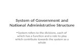 System of Government and National Administrative Structure