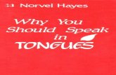 Why You Should Speak in Tongues- Norvel Hayes