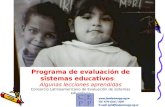 Programa de evaluación de sistemas educativos : Algunas lecciones aprendidas Consorcio Latinoamericano de Evaluación de sistemas educativos .