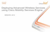 Deploying Advanced Wireless Services with the Cisco Mobility Services Engine