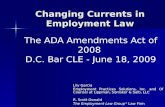 Changing Currents in Employment Law Lily Garcia Employment Practices Solutions, Inc. and Of Counsel at Lippman, Semsker & Salb, LLC R. Scott Oswald The.
