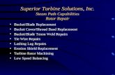 Superior Turbine Solutions, Inc. Steam Path Capabilities Rotor Repair Bucket/Blade Replacement Bucket Cover/Shroud Band Replacement Bucket/Blade Tenon.