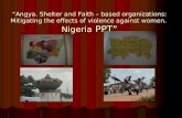Angya. Shelter and Faith – based organizations: Mitigating the effects of violence against women. Nigeria PPT.