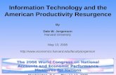 Information Technology and the American Productivity Resurgence By Dale W. Jorgenson Harvard University May 13, 2008 .