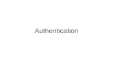 Authentication. TOPICS Objectives Legacy Authentication Protocols IEEE 802.1X Authentication Extensible Authentication Protocol (EAP) Authentication Servers