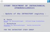 STENT TREATMENT OF INTRACRANIAL ATHEROSCLEROSIS - Update of the INTRASTENT registry - W. Kurre Klinik für Neuroradiologie - Alfried Krupp Krankenhaus Essen.