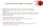 Gourmet Market Italian Festa 2008 Highlight-Imported Italian Products @ Gourmet Market Cheese: Parmigiano, Mozzarella, Gorgonzola, Ricotta, Mauri Mascarpone.