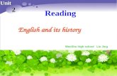 Reading English and its history Unit 2 WenShu high school Liu Jing.
