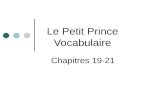 Le Petit Prince Vocabulaire Chapitres 19-21. Gagner: to win or to earn.