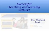 Successful teaching and learning with LEI Dr. Michael Rost.
