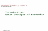 © 2010 Pearson Addison-Wesley Managerial Economics - Lecture 1 Dr. Abdullah Alharbi Basic Concepts of Economics Introduction: