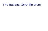 The Rational Zero Theorem. The Rational Zero Theorem gives a list of possible rational zeros of a polynomial function. Equivalently, the theorem gives.