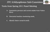 JTC Ichthyophonus Sub-Committee Tasks from Spring 2011 Panel Meeting A.Summarize previous and current studies from Yukon River. B.Determine baseline monitoring.
