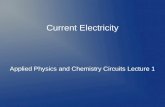 Current Electricity Applied Physics and Chemistry Circuits Lecture 1.