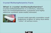 Www.Face2Face-system.com What is crystal methamphetamine? Crystal methamphetamine is a colorless, odorless form of d-methamphetamine, a powerful and highly.
