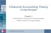 1-1 Copyright 2009 McGraw-Hill Australia Pty Ltd PPTs t/a Deegan, Financial Accounting Theory 3e Financial Accounting Theory Craig Deegan Chapter 1 Introduction.