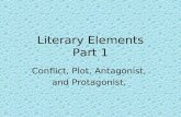 Literary Elements Part 1 Conflict, Plot, Antagonist, and Protagonist,