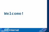 Welcome!. Welcome David Bowser, Computer Data David Harris, EC Internet Al Chinn, Plain English Dave Bilbrey, DBC Systems, Inc.