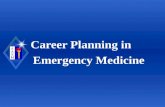 Career Planning in Emergency Medicine. Society for Academic Emergency Medicine ObjectivesObjectives u Entering the job market u Tips for an effective.