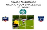 FINALE NATIONALE MOZAIC FOOT CHALLENGE 2011/2012