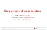 TI Information – Selective Disclosure 2010 Dallas BMS Deep Dive High voltage charger solution Li, Wang: wang-li@ti.comwang-li@ti.com MGambrill, Michael: