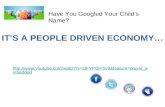 ITS A PEOPLE DRIVEN ECONOMY…  mbedded Have You Googled Your Childs Name?