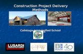 Construction Project Delivery Methods Calistoga Joint Unified School District.